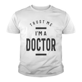 Trust Me Im A Dogtor 670 Shirt Youth T-shirt | Favorety CA