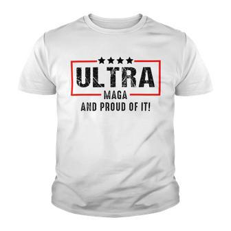 Ultra Maga And Proud Of It A Ultra Maga And Proud Of It V2 Youth T-shirt | Favorety CA