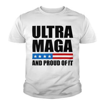 Ultra Maga And Proud Of It V22 Youth T-shirt | Favorety