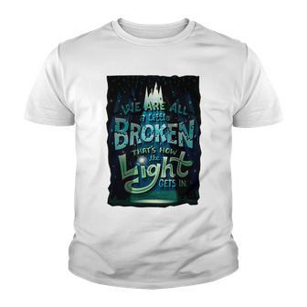 We Are All Broken 350 Trending Shirt Youth T-shirt | Favorety UK