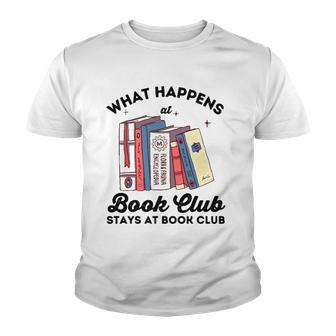 What Happens At Book Club Stays At Book Club Book Lover Nerd Youth T-shirt | Mazezy