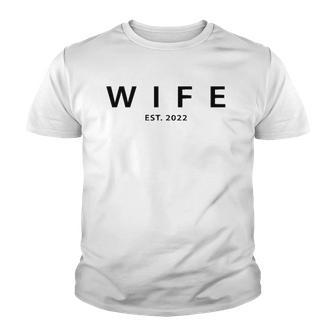 Wife Est 2022 Wedding Wife Woman Youth T-shirt - Thegiftio UK