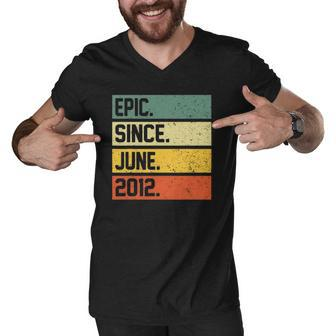 10Th Birthday Gift 10 Years Old Epic Since June 2012 Vintage Men V-Neck Tshirt | Mazezy