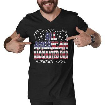 4Th Of July All American Vaccinated Dad Usa Flag America Ind Men V-Neck Tshirt - Seseable