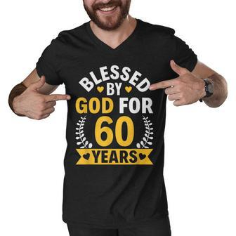 60Th Birthday Man Woman Blessed By God For 60 Years Men V-Neck Tshirt - Seseable