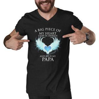 A Big Piece Of My Heart Lives In Heaven And He Is My Papa Te Men V-Neck Tshirt | Mazezy