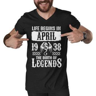 April 1938 Birthday Life Begins In April 1938 Men V-Neck Tshirt - Seseable