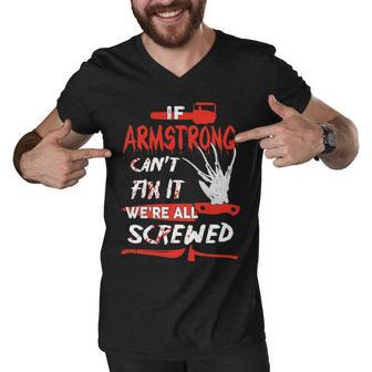 Armstrong Name Halloween Horror Gift If Armstrong Cant Fix It Were All Screwed Men V-Neck Tshirt - Seseable