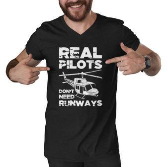 Aviation Real Pilots Dont Need Runways Helicopter Pilot Men V-Neck Tshirt | Mazezy