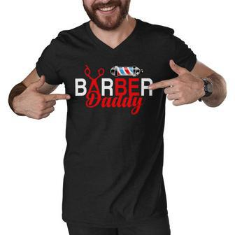 Barber Daddy Fathers Day T Shirts Men V-Neck Tshirt - Monsterry AU