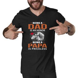 Being A Dad Is An Honor Being A Papa Is Priceless For Father Men V-Neck Tshirt | Mazezy