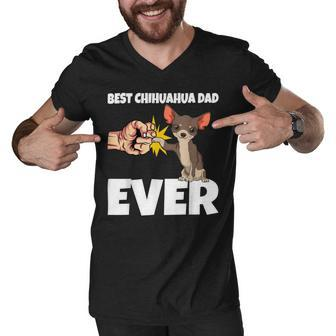 Best Chihuahua Dad Ever Funny Chihuahua Dog Men V-Neck Tshirt - Monsterry UK