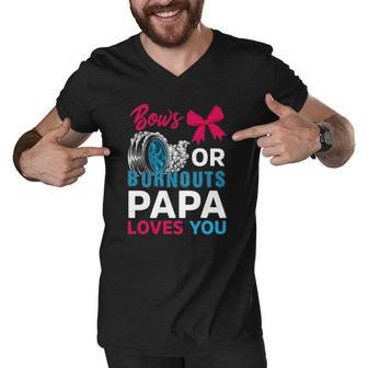 Burnouts Or Bows Papa Loves You Gender Reveal Party Baby Men V-Neck Tshirt | Mazezy