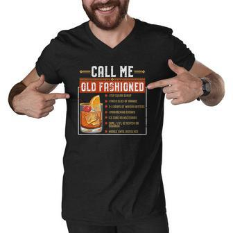 Call Me Old Fashioned Funny Sarcasm Drinking Gift Men V-Neck Tshirt | Mazezy