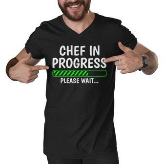 Chef In Progress Cook Sous Chef Culinary Cuisine Student Men V-Neck Tshirt - Seseable