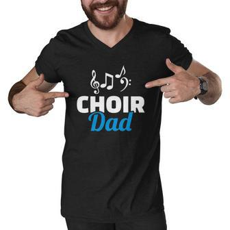 Choir Dad Music Notes Fathers Day Men V-Neck Tshirt | Mazezy