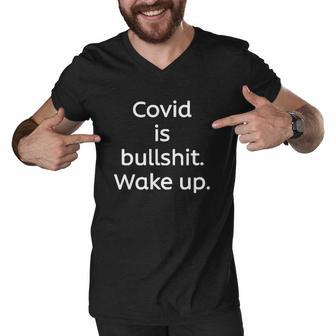 Covid Is Bullshit Wake Up Men V-Neck Tshirt | Mazezy