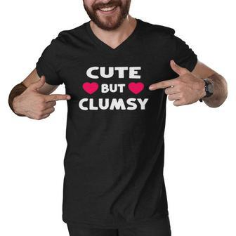 Cute But Clumsy For Those Who Trip A Lot Funny Kawaii Joke Men V-Neck Tshirt | Mazezy