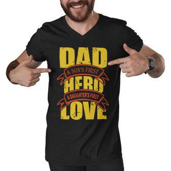 Dad A Sons First Hero A Daughters First Love Men V-Neck Tshirt - Monsterry DE