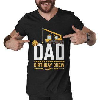 Dad Birthday Crew Construction Birthday V2 Men V-Neck Tshirt - Seseable