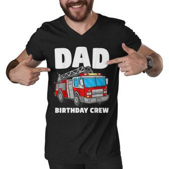 Dad Birthday Crew Fire Truck Firefighter Fireman Party Men V-Neck Tshirt - Seseable