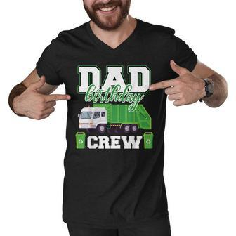 Dad Birthday Crew Garbage Truck Funny Family Birthday Party Men V-Neck Tshirt - Seseable