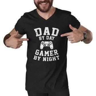 Dad By Day Gamer By Night Cool Gaming Father Gift Idea Men V-Neck Tshirt | Mazezy