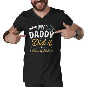 Dad Daddy Did It Kid Graduation Tee Class Of 2021 Ver2 Men V-Neck Tshirt | Mazezy