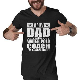 Dad Water Polo Coach Coaches Fathers Day S Gift Men V-Neck Tshirt | Mazezy