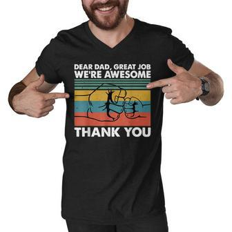 Dear Dad Great Job Were Awesome Thank You Father Men V-Neck Tshirt | Mazezy