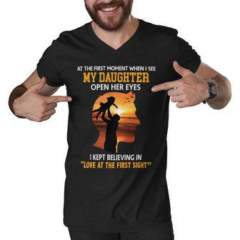 Father Grandpa At The First Moment When I See My Daughter Open Her Eyes 166 Family Dad Men V-Neck Tshirt - Monsterry UK