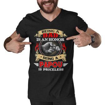 Father Grandpa Being A Dad Is An Honor Being A Papou Is Priceless74 Family Dad Men V-Neck Tshirt - Monsterry UK