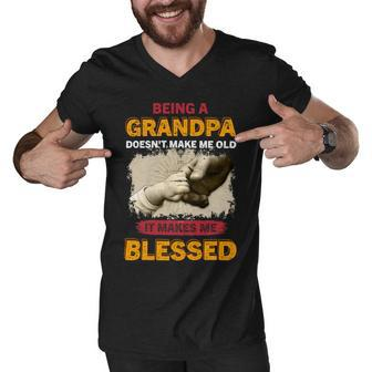 Father Grandpa Being A Grandpa Doesnt Make Me Old It Makes Me Blessed 61 Family Dad Men V-Neck Tshirt - Monsterry CA