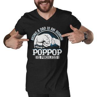Father Grandpa S Saying Being A Dad Is An Honor Being A Poppop Is Priceless Family Dad Men V-Neck Tshirt - Monsterry UK