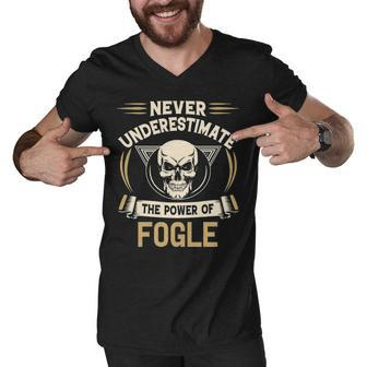 Fogle Name Gift Never Underestimate The Power Of Fogle Men V-Neck Tshirt - Seseable