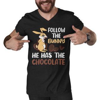 Follow The Bunny He Has Chocolate Men V-Neck Tshirt | Favorety AU