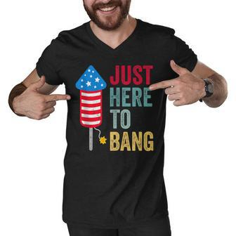 Fourth Of July 4Th Of July Funny Im Just Here To Bang Men V-Neck Tshirt - Seseable