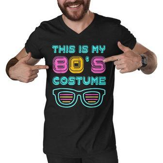 Funny 80S Lovers 1980S Party Retro This Is My 80S Costume Men V-Neck Tshirt - Seseable