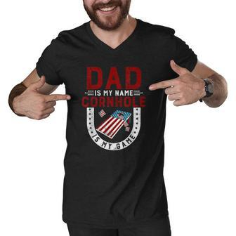 Funny Cornhole Player Dad Is My Name Cornhole Is My Game Men V-Neck Tshirt | Mazezy