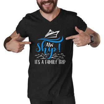 Funny Cruise Vacation - Aw Ship Its A Family Trip Men V-Neck Tshirt | Mazezy