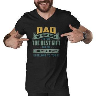 Funny Fathers Day Gift Daddy We Have Tried Men V-Neck Tshirt | Mazezy