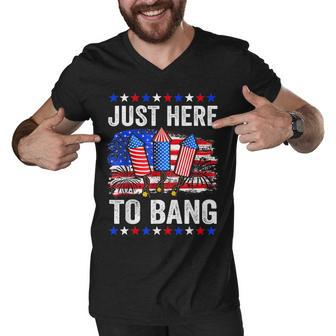 Funny Fourth Of July 4Th Of July Just Here To Bang Men V-Neck Tshirt - Seseable