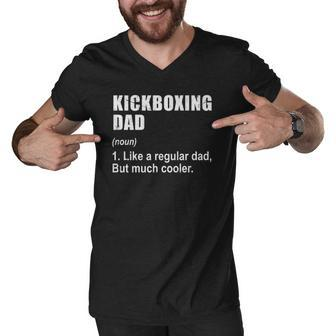 Funny Kickboxing Dad Like Dad But Much Cooler Definition Men V-Neck Tshirt | Mazezy