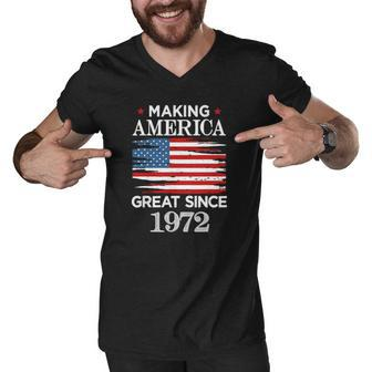 Funny Making America Great Since 1972 Birthday Party Gift Men V-Neck Tshirt