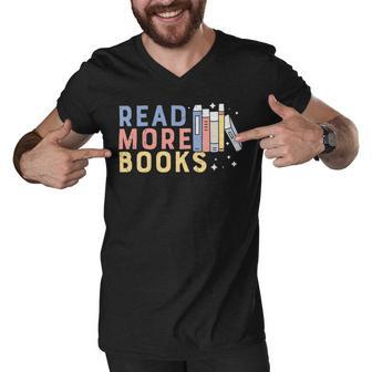 Funny Read More Books Gift Men V-Neck Tshirt | Favorety CA