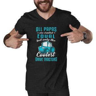Funny Tractor Driver All Papas Created Equal Farmer Men V-Neck Tshirt | Mazezy