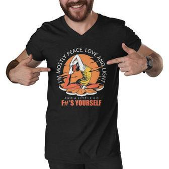 Funny Yoga Humor Im Mostly Peace Love And Light Men V-Neck Tshirt | Mazezy