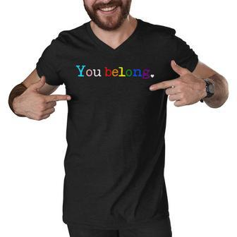 Gay Pride Lgbt Support And Respect You Belong Transgender Men V-Neck Tshirt | Mazezy