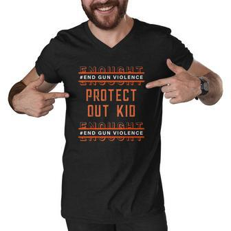 Gun Awareness Day Wear Orange Enough End Gun Violence V2 Men V-Neck Tshirt | Mazezy