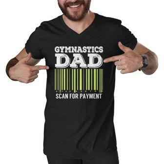 Gymnastics Dad Scan For Payment Funny Tumbling Gift Men V-Neck Tshirt | Mazezy
